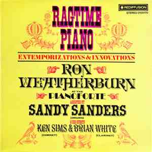 Ron Weatherburn - Ragtime Piano - Extemporizations & Innovations flac album