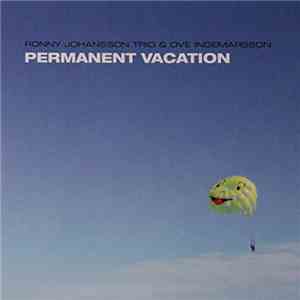 Ronny Johansson Trio & Ove Ingemarsson - Permanent Vacation flac album