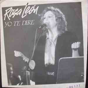 Rosa León - Yo Te Dire flac album