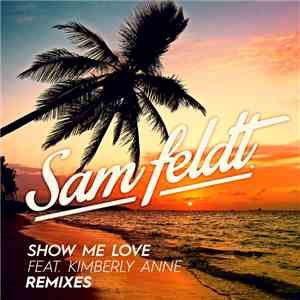 Sam Feldt - Show Me Love (Remixes) flac album