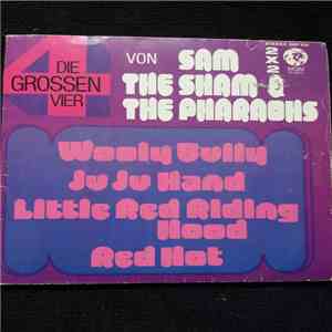 Sam The Sham & The Pharaohs - Die Grossen Vier Von Sam The Sham & The Pharaohs flac album