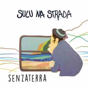 Senzaterra - Sulu 'na Strada flac album