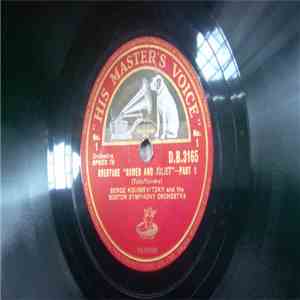 Serge Koussevitzky, Boston Symphony Orchestra - Overture- Romeo & Juliet Part 1, 2, 3, 4, Conclusion And The Love Of The Three Oranges flac album