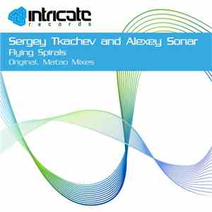 Sergey Tkachev And Alexey Sonar - Flying Spirals flac album