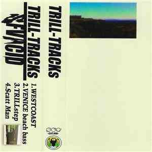 SFV acid - Trill Tracks flac album