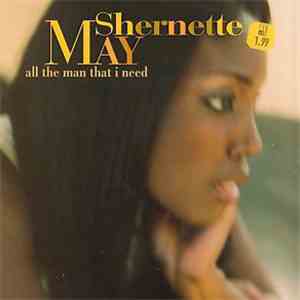 Shernette May - All The Man That I Need flac album