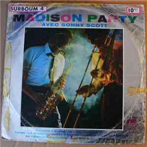 Sonny Scott's Madison Band - Madison Party/ Surboum 4 flac album