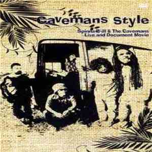 Spinna B-Ill & The Cavemans - Cavemans Style : Live And Document Movie flac album