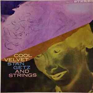 Stan Getz - Cool Velvet - Stan Getz And Strings flac album