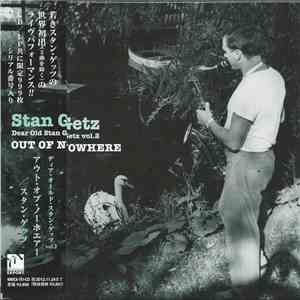 Stan Getz - Out Of Nowhere: Dear Old Stan Getz Vol. 2 flac album