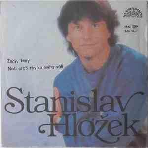 Stanislav Hložek - Ženy, Ženy / Naši Proti Zbytku Světa Válí flac album