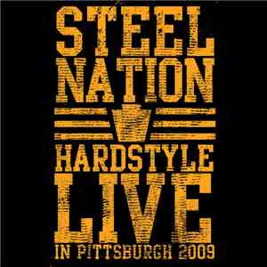 Steel Nation - Hardstyle Live flac album