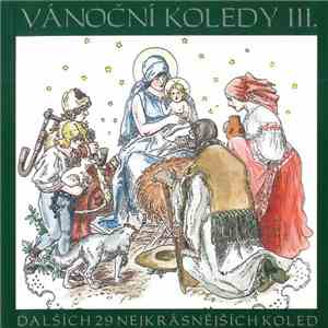 Studiový Komorní Orchestr - Vánoční Koledy III. (Dalších 29 Nejkrásnějších Koled) flac album