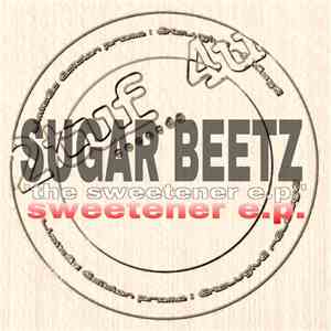 Sugar Beetz - The Sweetener E.P. flac album
