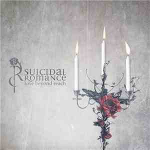 Suicidal Romance - Love Beyond Reach flac album