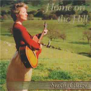 Susie Glaze - Home On The Hill flac album