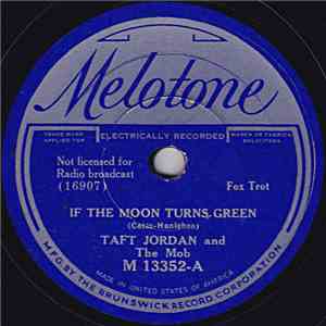 Taft Jordan And The Mob - If The Moon Turns Green / Night Wind flac album