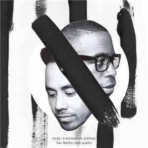 Ta-ku & Raashan Ahmad - Low Fidelity, High Quality flac album
