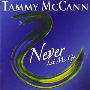 Tammy McCann - Never Let Me Go flac album