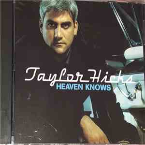 Taylor Hicks - Heaven Knows flac album