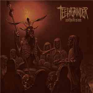Teethgrinder - Nihilism flac album