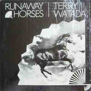 Terry Watada - Runaway Horses flac album