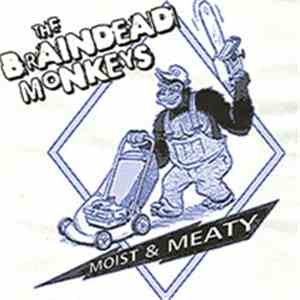The Braindead Monkeys - Moist & Meaty flac album