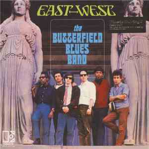 The Butterfield Blues Band - East-West flac album