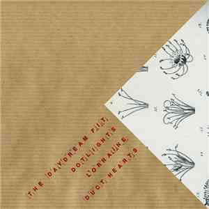 The Daydream Fit / Dotlights / Lorraine  / Duct Hearts - The Daydream Fit Dotlights Lorraine Duct Hearts flac album