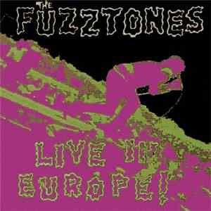 The Fuzztones - Live In Europe! flac album