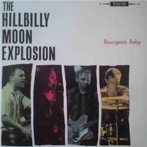 The Hillbilly Moon Explosion - Bourgeois Baby flac album