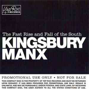 The Kingsbury Manx - The Fast Rise And Fall Of The South flac album