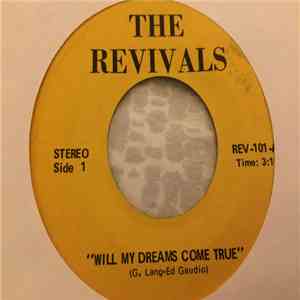 The Revivals  - Will My Dreams Come True / I Want You Here Beside Me flac album