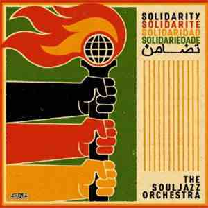 The Souljazz Orchestra - Solidarity flac album