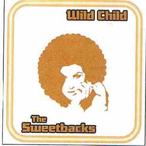 The Sweetbacks - Wild Child flac album