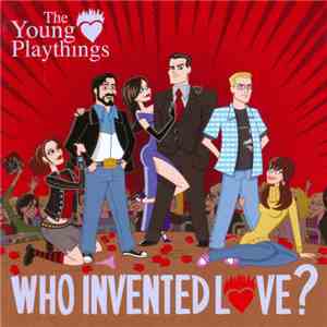 The Young Playthings - Who Invented Love? flac album