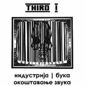 Third I - Industrija / Buka Okoštavanje Zvuka flac album