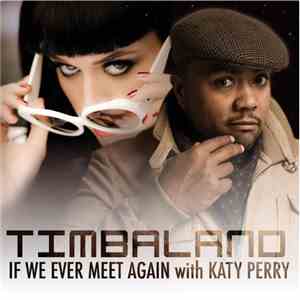 Timbaland With Katy Perry - If We Ever Meet Again flac album