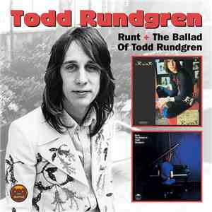 Todd Rundgren - Runt + Runt. The Ballad Of Todd Rundgren flac album