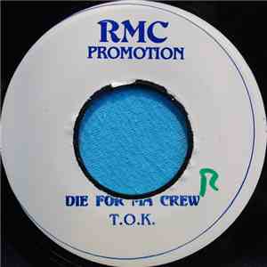 T.O.K. - Die For Ma Crew flac album