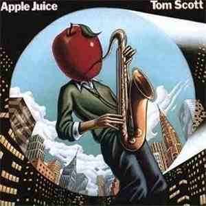 Tom Scott - Apple Juice flac album