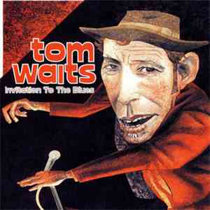 Tom Waits - Invitation To The Blues flac album