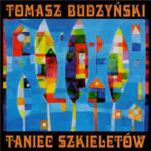 Tomasz Budzyński - Taniec Szkieletów flac album