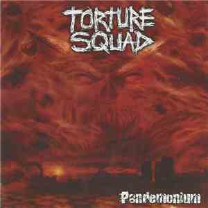 Torture Squad - Pandemonium flac album