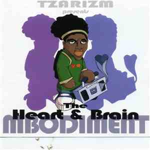 Tzarizm Presents The Heart & Brain - Mbodiment flac album