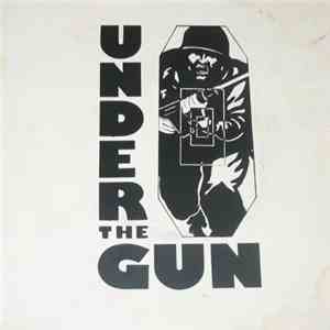 Under The Gun  - Under The Gun flac album