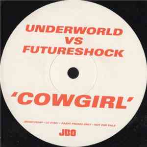 Underworld - Cowgirl flac album
