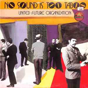United Future Organisation - No Sound Is Too Taboo flac album
