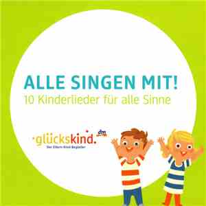 Unknown Artist - Alle singen mit! 10 Kinderlieder für alle Sinne flac album
