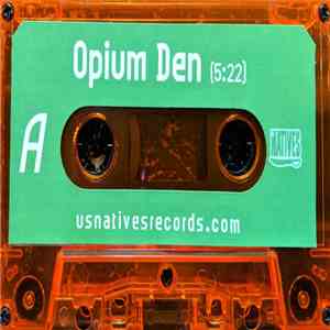 Us Natives - Opium Den / Popeye Doyle flac album